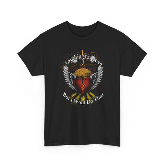 Unisex Heavy Cotton Tee - 'Anything for Love' Graphic T-shirt, Funny Gift for Music Lovers, Casual Wear, Gift for Him/Her, Everyday Style